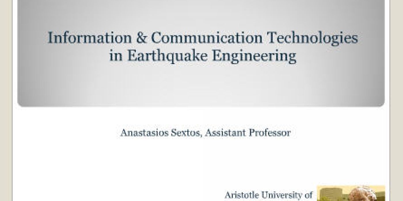 Information and Communication Technologies in Earthquake Engineering