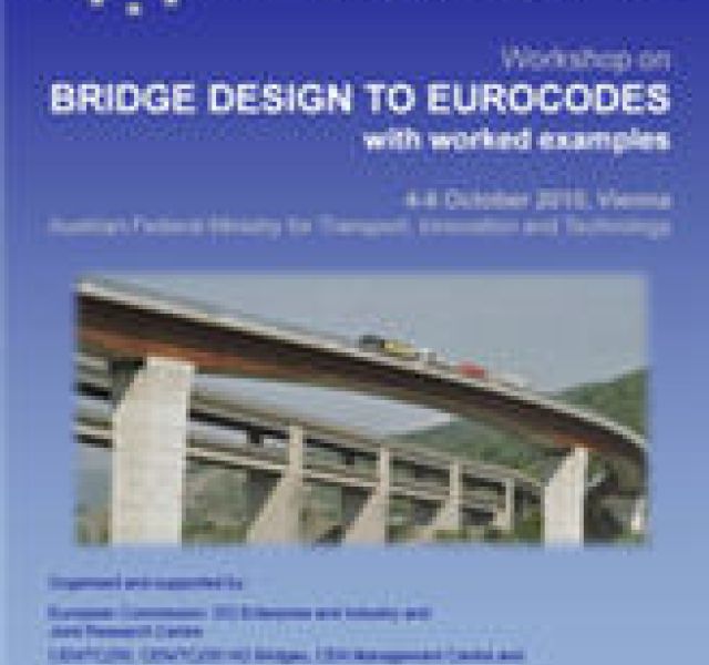 Workshop on "Bridge Design to Eurocodes" with worked examples, Vienna, 4-6 October 2010